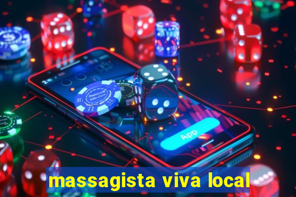 massagista viva local